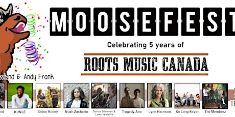 MOOSEFEST: Celebrating 5 Years of Roots Music Canada