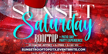 Sunset Saturday: A ROOFTOP + Patio Day Party @ LEVEL Dallas