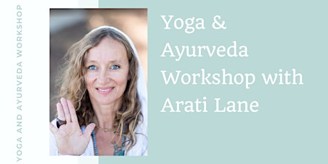 Ayurveda Remedies With Arati Lane / An Introduction to Vedic Science