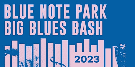 Blue Note Park Big Blues Bash