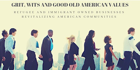 Refugee & Immigrant Owned Businesses Revitalizing American Communities primary image