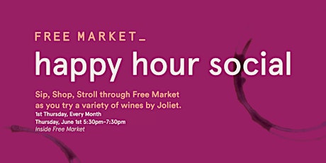 Free Market Happy Hour Social | June 1st