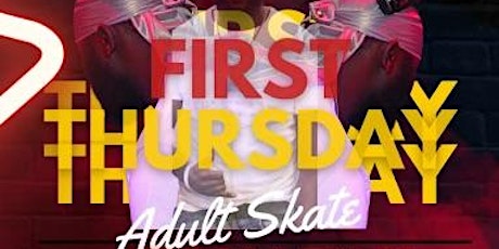 1st Thursday Adult Skate Night
