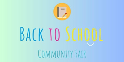 2023 Back to School Community Fair