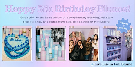 BLUME'S 5th Birthday in Toronto! Complimentary drinks, snacks + goodies