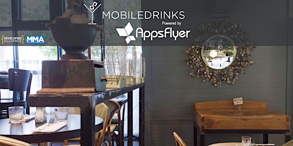 MobileDrinksFR#17 avec AppsFlyer