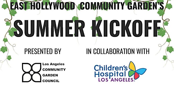 Summer Kickoff in collaboration with Children’s Hospital Los Angeles