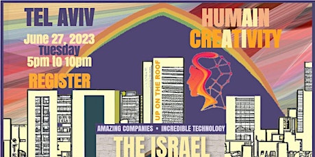 The Israel Conference™ in TEL AVIV - AI INNOVATION in HUMAIN CREATIVITY