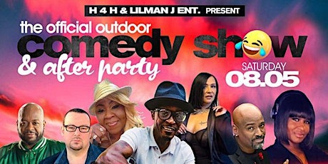 THE OFFICIAL OUTDOOR COMEDY SHOW & AFTER PARTY