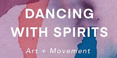 Dancing with Spirits: Art + Movement Installation at Rita House
