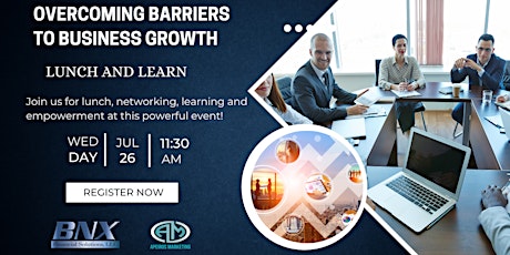Lunch and Learn - Overcoming Barriers to Business Growth