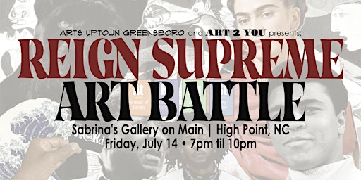 Reign Supreme Art Battle ~ High Point primary image
