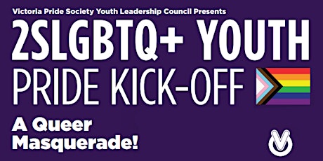 2SLGBTQ+ Youth Pride Kick-Off: A Masquerade Ball