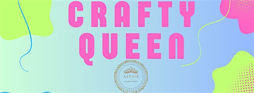 Collection image for CRAFTY QUEEN SERIES