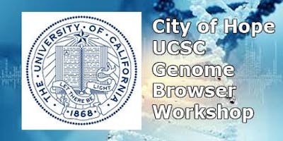 2018 City of Hope UCSC Genome Browser Workshop - Computer Hands-on Training Part II