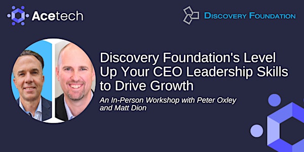 Discovery Foundation's Level Up Your CEO Leadership Skills to Drive Growth