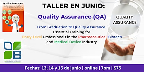Quality Assurance (QA):  From Graduation to QA