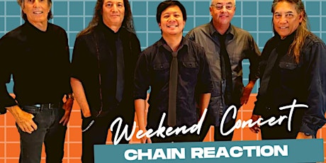 NUTRL Nights Shorefyre Weekend Concert Series presents: Chain Reaction!