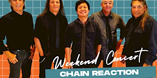 NUTRL Nights Shorefyre Weekend Concert Series presents: Chain Reaction! primary image