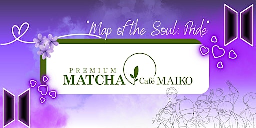 Imagem principal de "Map of the Soul: Pride" - Matcha Cafe Maiko