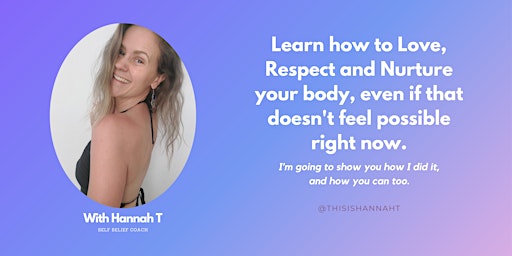 BODYLOVE - Learn how to Love, Respect and Nuture your Body. primary image