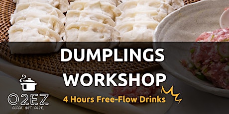 O2EZ Dumplings Workshop  (4hrs free-flow drinks)