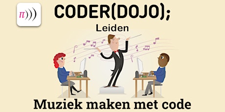 Imagem principal do evento CoderDojo Leiden #98 | Muziek maken met code