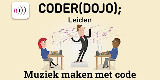 Primaire afbeelding van CoderDojo Leiden #98 | Muziek maken met code