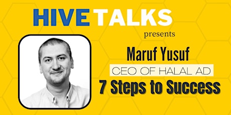 7 Steps to Success | Maruf Yusuf | CEO of Halal.Ad