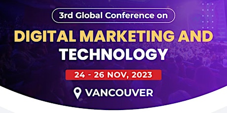 3rd Global Conference on Digital Marketing and Technology (GCDMT)