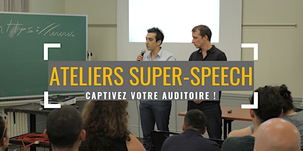 ATELIERS SUPER SPEECH HEBDOMADAIRES