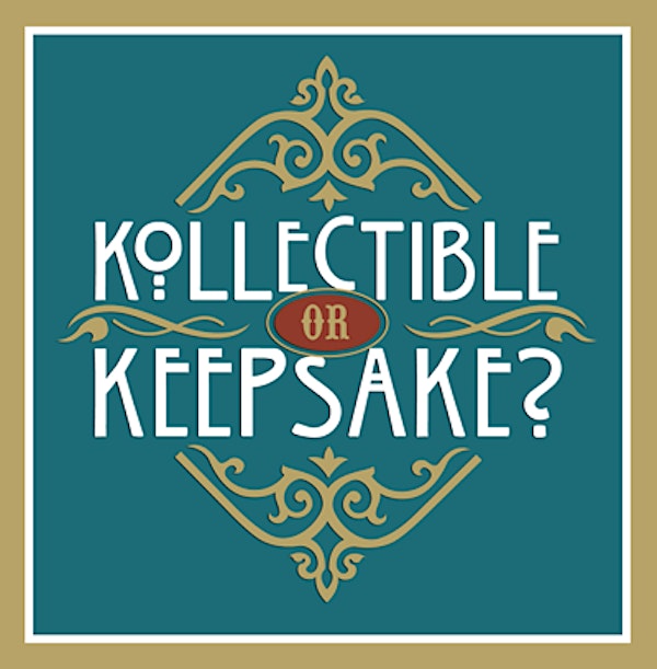 Kollectible or Keepsake?