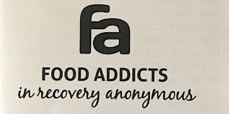 Food Addicts in Recovery Anonymous (FA) Meeting primary image
