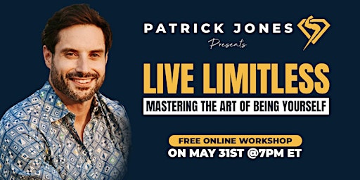 LIVE LIMITLESS: Mastering The Art Of Being Yourself primary image