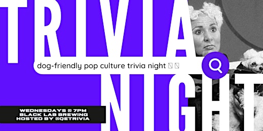 Primaire afbeelding van Question Everything Pop Culture Trivia Pawty @ Black Lab Brewing