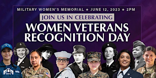 Women Veterans Recognition Day Celebration at the Military Women's Memorial primary image