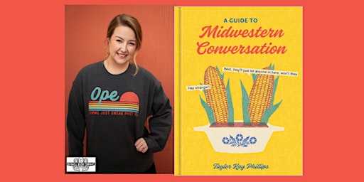 Taylor Kay Phillips, author of A GUIDE TO MIDWESTERN CONVERSATION primary image