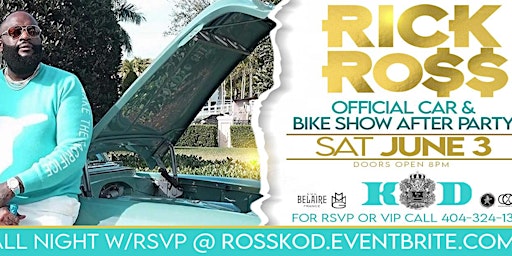RICK RO$$ 2ND ANNUAL CAR & BIKE SHOW AFTER PARTY HOSTED BY RICK RO$$ primary image