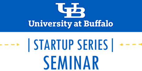 University at Buffalo Startup Seminar: Creative Strategies for Building a Startup Team   primary image