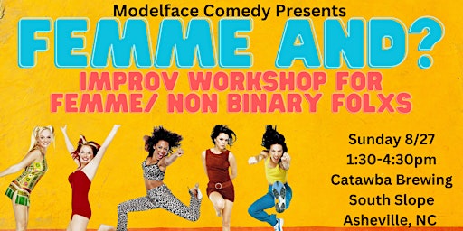 Imagem principal do evento Femme And? Improv Comedy Workshop at Catawba Brewing