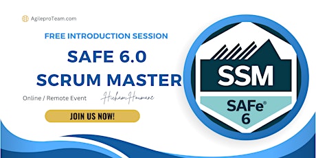 SAFe 6.0  Scrum Master Free Introduction Session