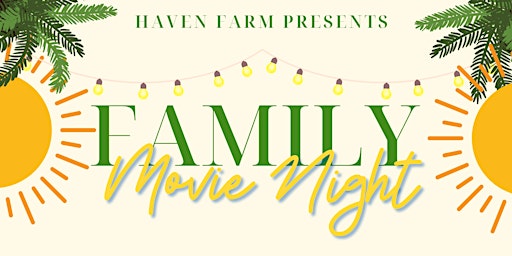 Imagem principal de Haven Farm Presents: Family Movie Night