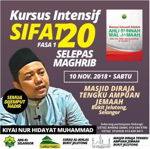 Kursus Intensif Sifat 20 Fasa 1 Bersama Kiyai Nur Hidayat Muhammad 10 Nov 2018