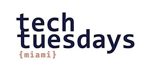 Tech Tuesdays Miami: Protect Your Tech Talk