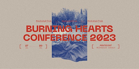 Burning Hearts Conference 2023 | Maranatha