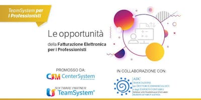 La fatturazione elettronica per i Professionisti: da obbligo a opportunità La fatturazione elettronica per i Professionisti: da obbligo a opportunità
