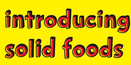 Introducing Solid Foods Workshop primary image
