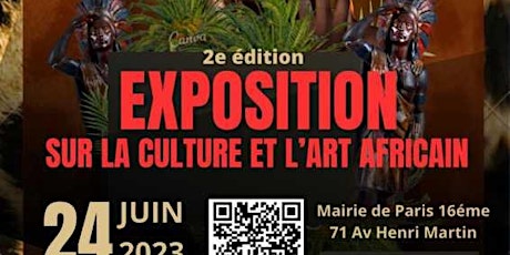 EXPOSITION SUR LA CULTURE ET L'ART AFRICAIN à PARIS 16eme