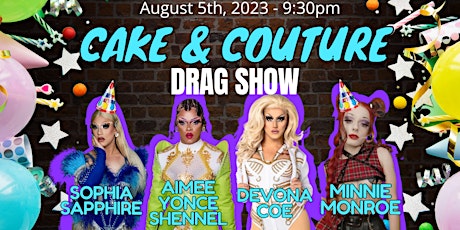 Urban Angus Cake & Couture Drag Show - August 5th @ 9:30pm