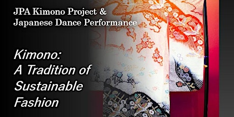 JPA Kimono Project & Japanese Dance Performance -